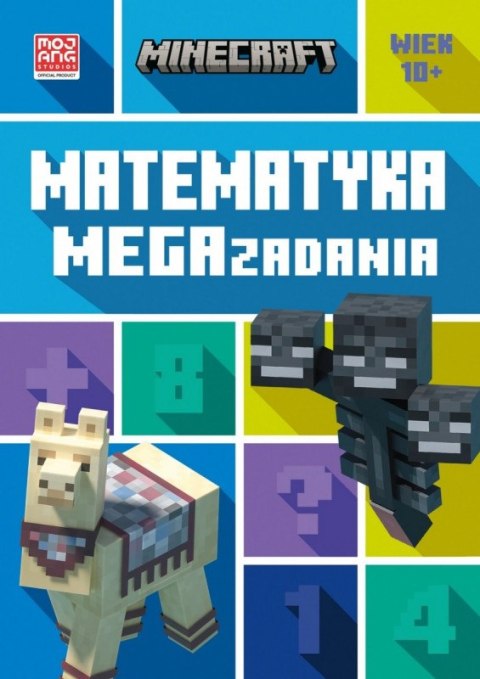 Książeczka Minecraft. Matematyka. Megazadania. 10+