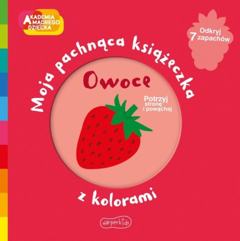 Książeczka pachnąca Akdemia Mądrego Dziecka Owoce